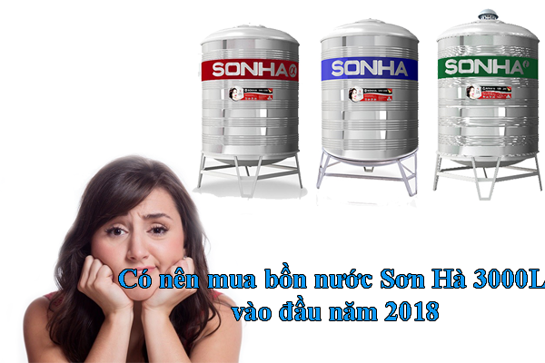 2 lí do nên chọn mua bồn chứa nước Sơn Hà 3000L vào đầu năm 2018