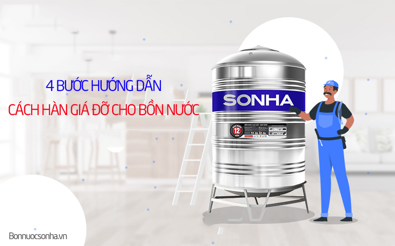 4 bước hướng dẫn cách hàn giá đỡ cho bồn nước 