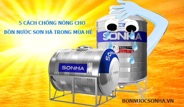 5 cách chống nóng cho bồn nước Sơn Hà trong mùa hè