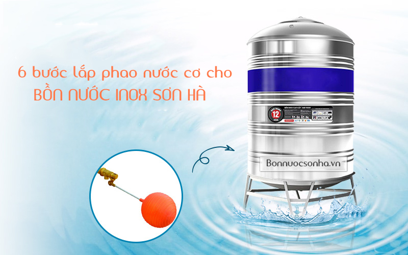 6 bước lắp phao nước cơ cho bồn nước inox Sơn Hà 