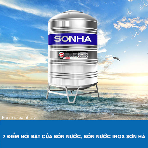 7 điểm nổi bật của bồn nước, bồn nước Inox Sơn Hà 
