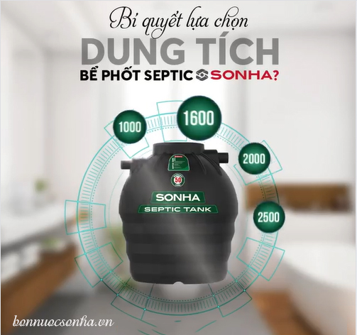 Bí quyết lựa chọn dung tích bồn tự hoại Septic Sơn Hà 2020