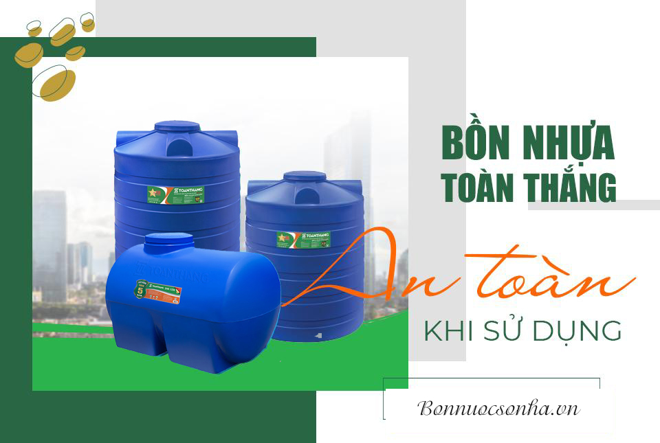 Bồn nhựa Toàn thắng có đảm bảo AN TOÀN cho sức khỏe