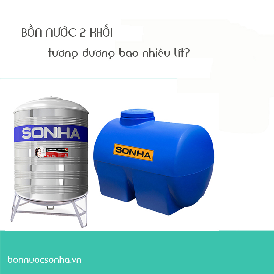 Bồn nước 2 khối tương đương bao nhiêu lít?