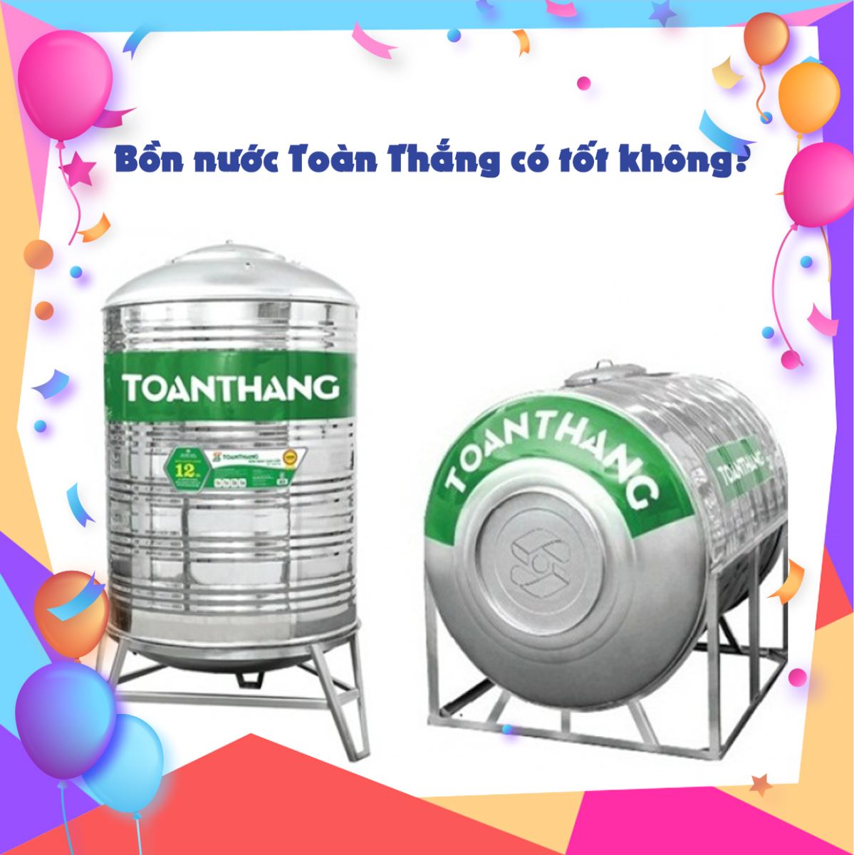 Bồn nước Toàn Thắng có tốt không?