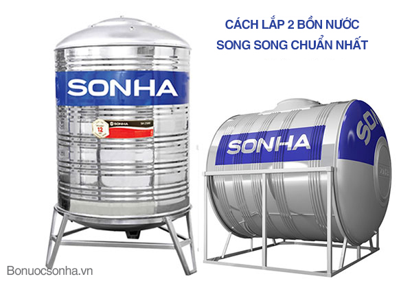 Cách lắp 2 bồn nước song song chuẩn nhất 