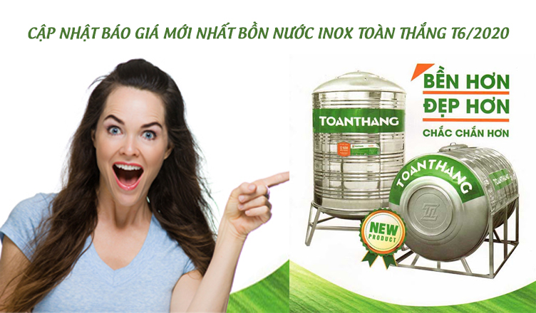 Cập nhật báo giá mới nhất bồn nước inox Toàn Thắng T6/2020