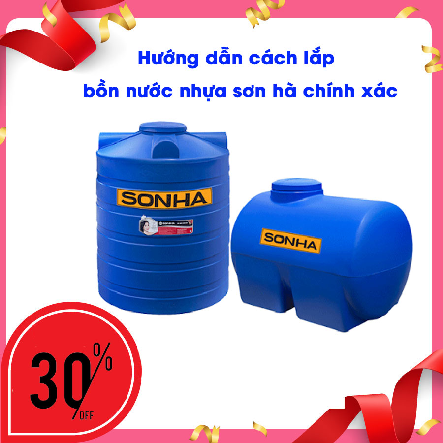 Hướng dẫn cách lắp bồn nước nhựa sơn hà chính xác
