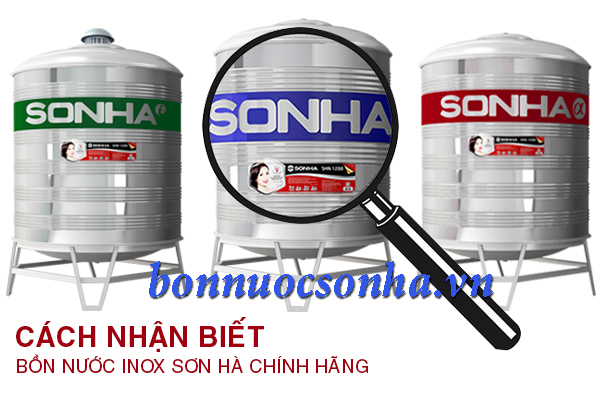 Nhận biết bồn nước inox Sơn Hà chính hãng Nhận biết bồn nước inox Sơn Hà chính hãng