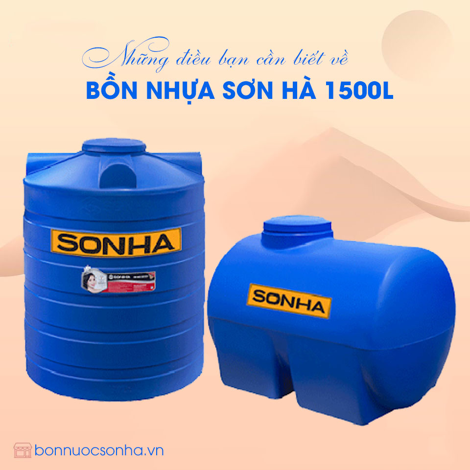 Những điều bạn cần biết về bồn nhựa Sơn Hà 1500l