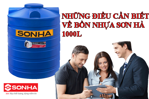 Những thông tin cần biết về bồn nhựa Sơn Hà đứng 1000 lít