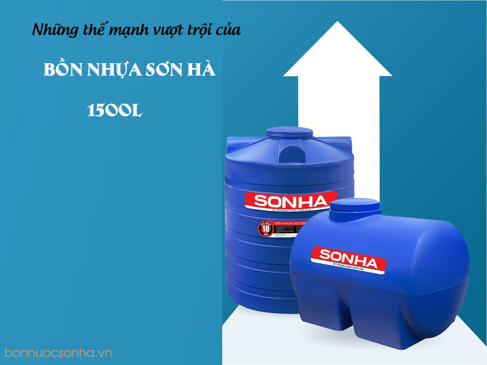 Những thế mạnh vượt trội của bồn nhựa sơn hà 1500l