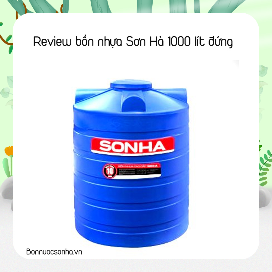 Review bồn nhựa Sơn Hà 1000 lít đứng 