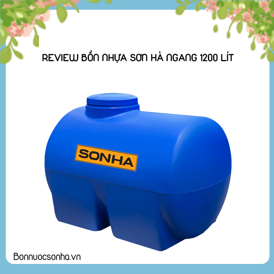 Review bồn nhựa Sơn Hà ngang 1200 lít