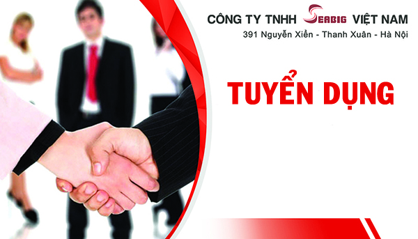 SIÊU THỊ THIẾT BỊ VỆ SINH SEABIG TUYỂN DỤNG NHIỀU VỊ TRÍ, LƯƠNG CAO
