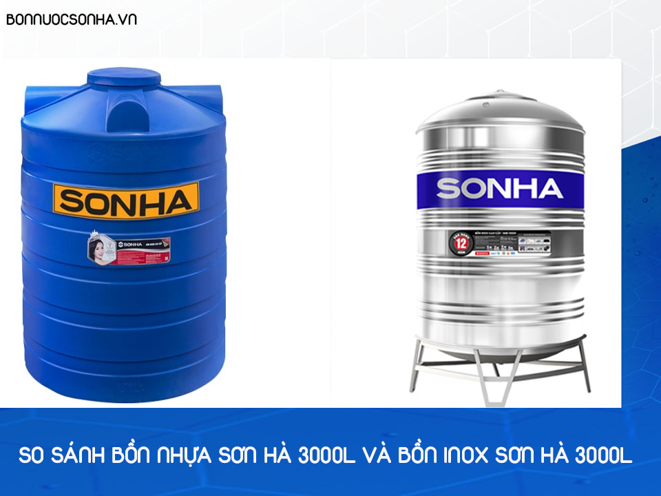 So sánh bồn nhựa sơn hà 3000l và bồn inox Sơn hà 3000l