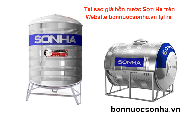 Tại sao giá bồn nước Sơn Hà trên Website bonnuocsonha.vn lại rẻ