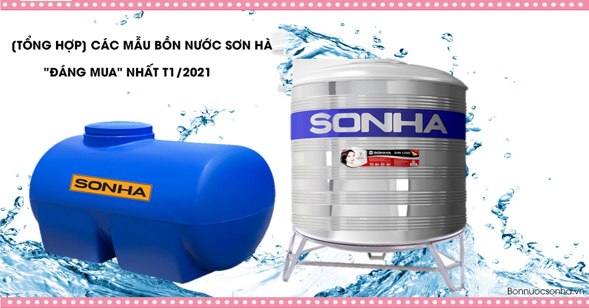 [Tổng hợp] Các mẫu bồn nước Sơn Hà "ĐÁNG MUA" nhất T1 2021