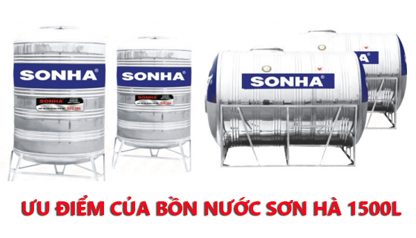 Những ưu điểm nổi bật của bồn nước Sơn Hà chính hãng 1500L