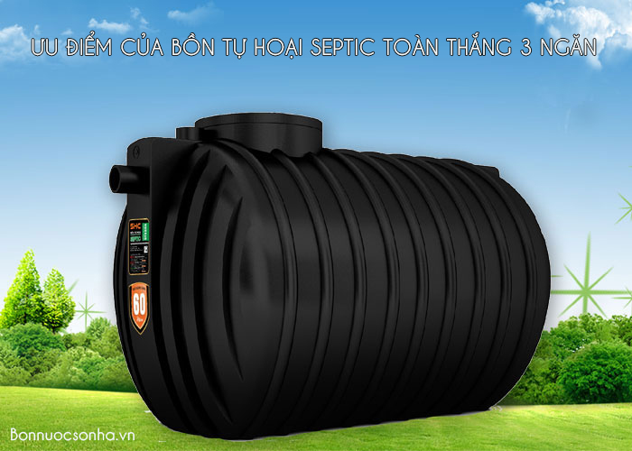 Ưu điểm của bồn tự hoại septic toàn thắng 3 ngăn