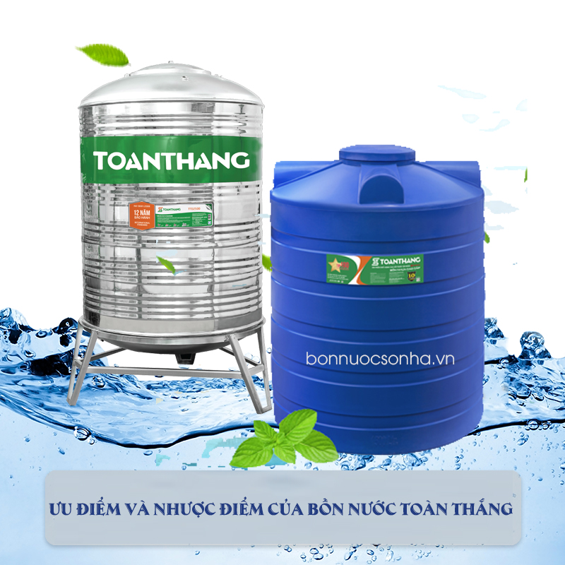 Ưu điểm và nhược điểm của bồn nước Toàn Thắng 