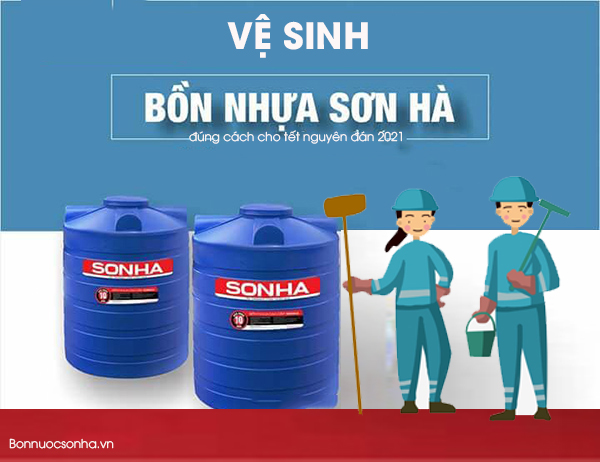 Vệ sinh bồn nhựa sơn hà đúng cách cho tết nguyên đán 2021
