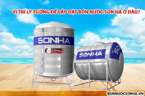 Vị trí lý tưởng để lắp đặt bồn nước Sơn Hà ở đâu?